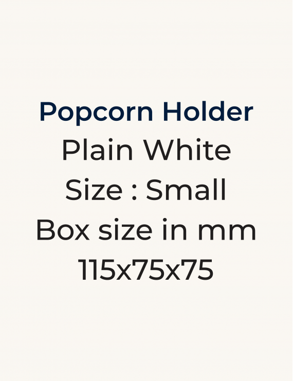 Popcorn Holder-Small (115 x 75 x 75)